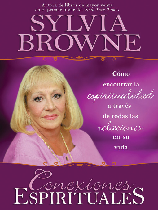 Title details for Conexiones Espirituales by Sylvia Browne - Available